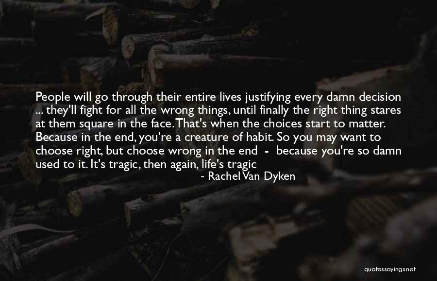 Justifying Wrong Quotes By Rachel Van Dyken Justifying Wrong Quotes By Rachel Van Dyken