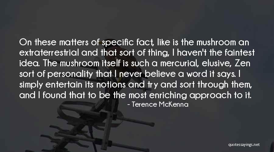 Justifying Wrongdoing Quotes By Terence McKenna Justifying Wrongdoing Quotes By Terence McKenna