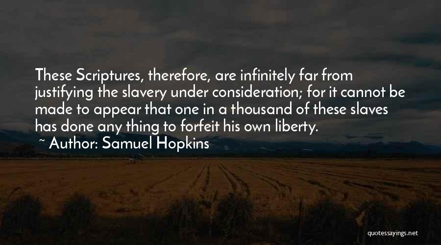 Justifying Yourself Quotes By Samuel Hopkins