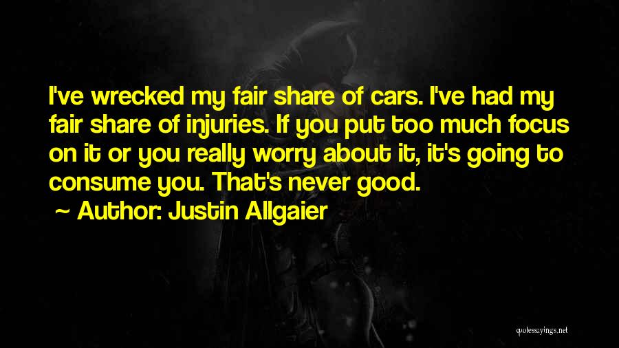 Justin Allgaier Quotes 2217937