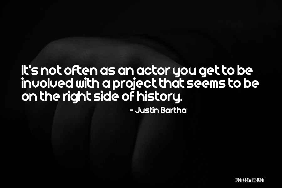 Justin Bartha Quotes 378084