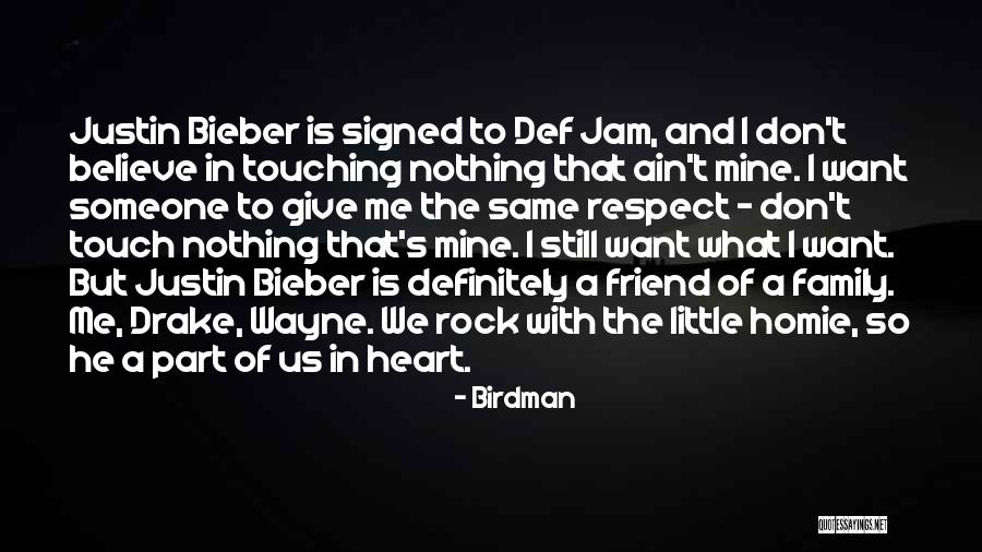 Justin Bieber Believe In Yourself Quotes By Birdman