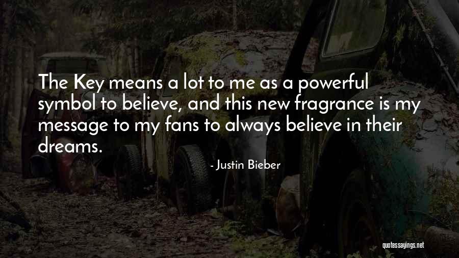 Justin Bieber Believe In Yourself Quotes By Justin Bieber