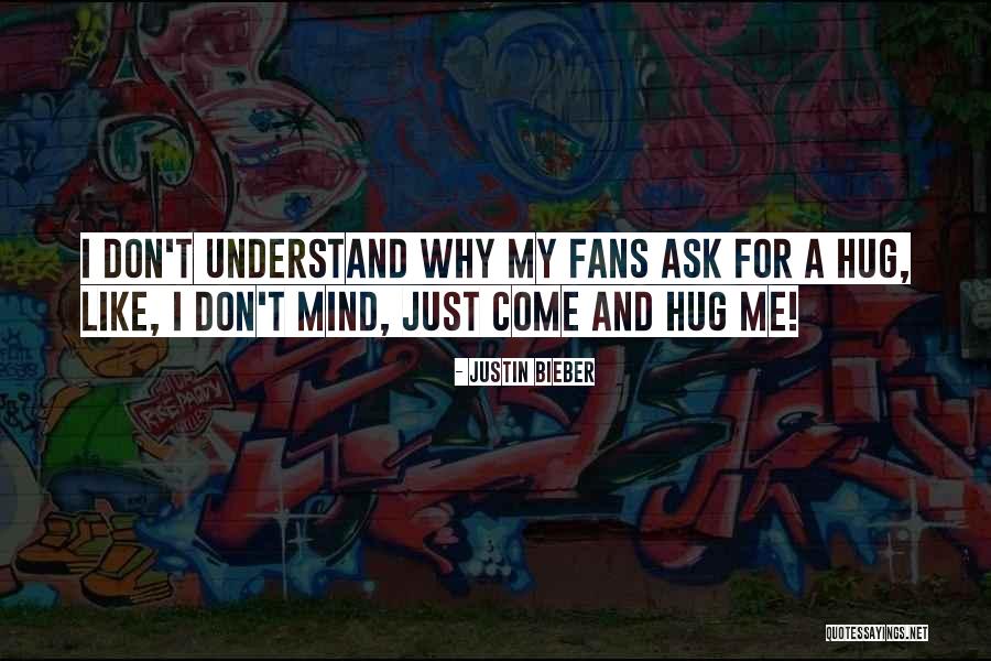 Justin Bieber Fans Quotes By Justin Bieber Justin Bieber Fans Quotes By Justin Bieber