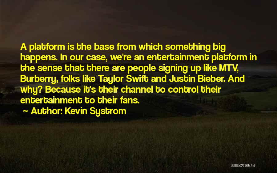 Justin Bieber Fans Quotes By Kevin Systrom