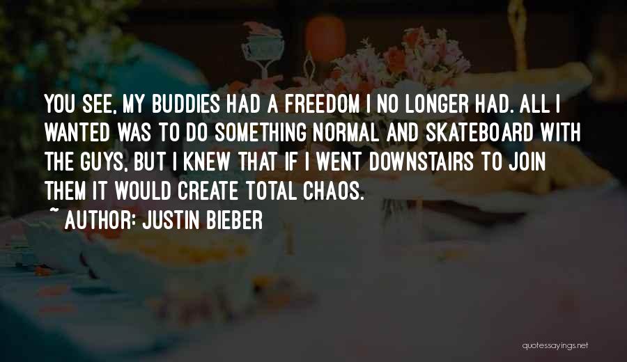 Justin Bieber Quotes 185628