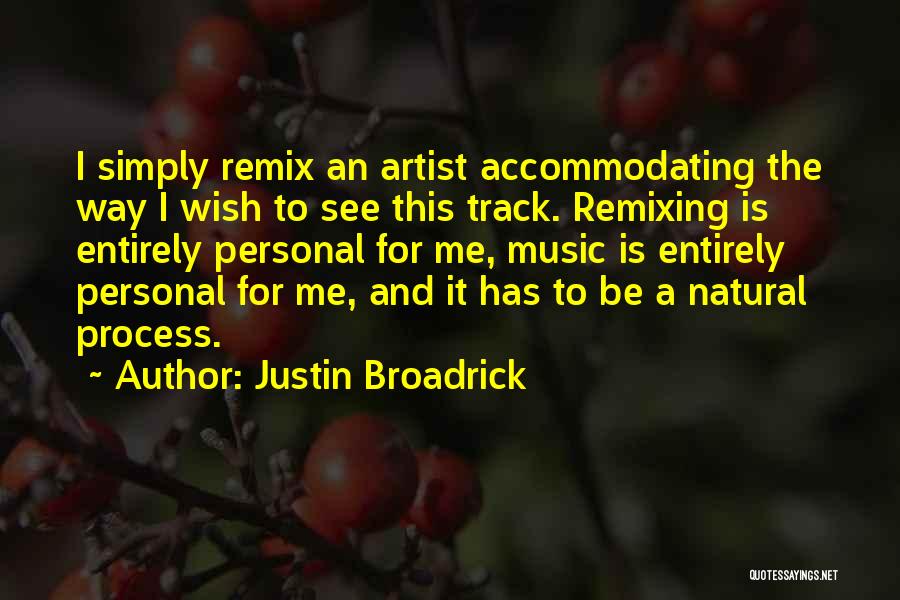 Justin Broadrick Quotes 1718243