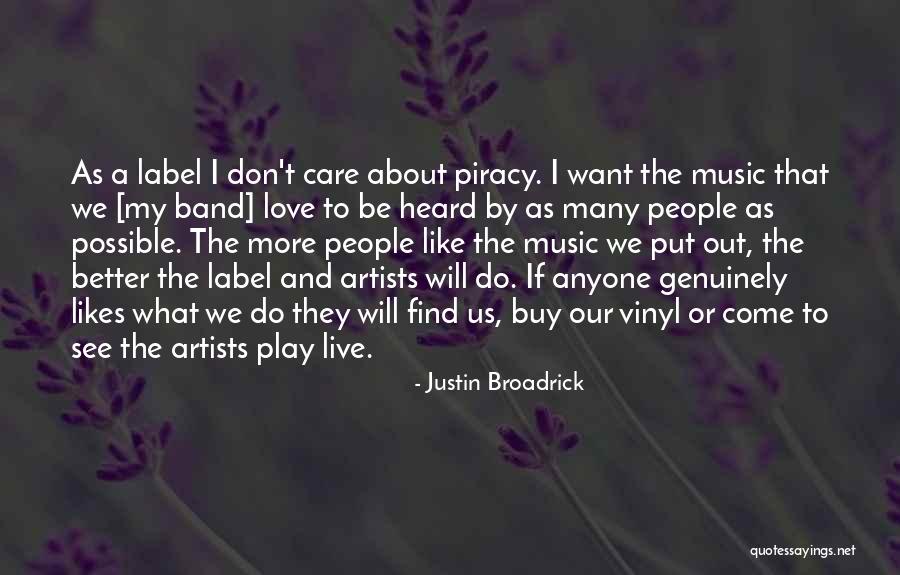 Justin Broadrick Quotes 419488 Justin Broadrick Quotes 419488