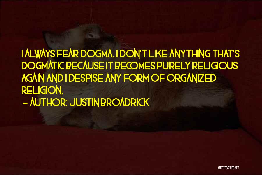 Justin Broadrick Quotes 819169