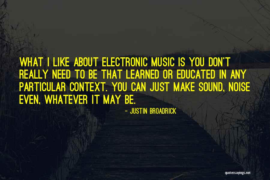 Justin Broadrick Quotes 844545