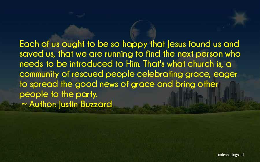 Justin Buzzard Quotes 1359624