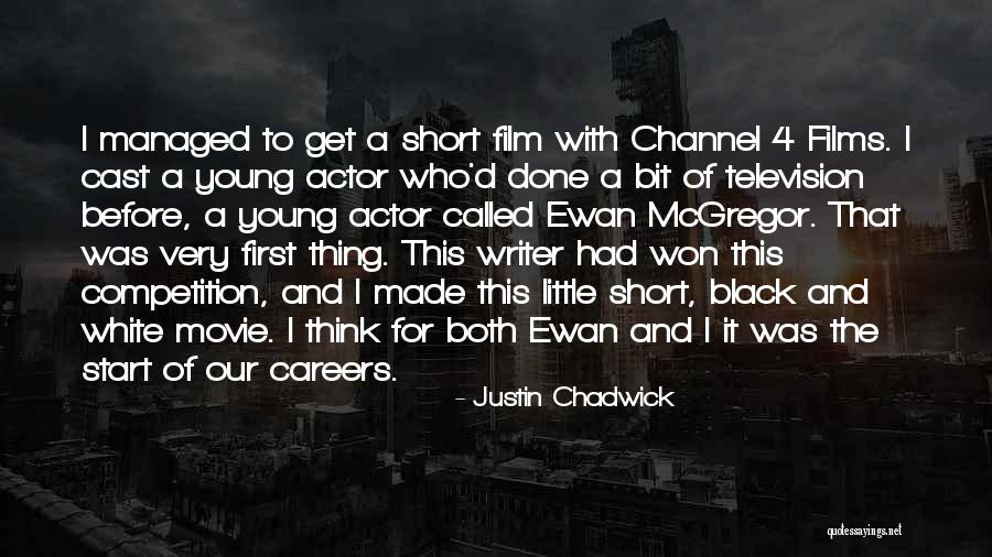 Justin Chadwick Quotes 413694