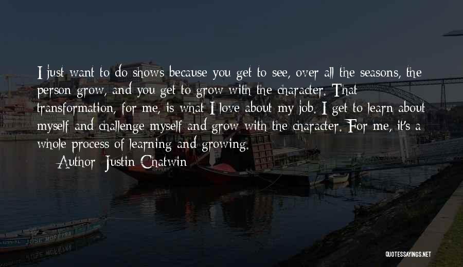 Justin Chatwin Quotes 1708660