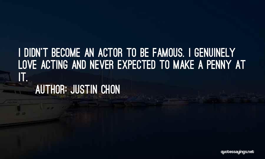 Justin Chon Quotes 1325187