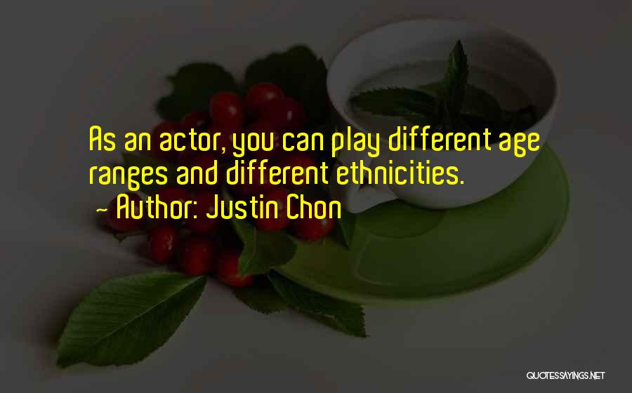 Justin Chon Quotes 1599654
