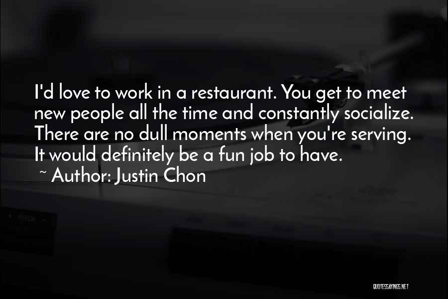 Justin Chon Quotes 687967