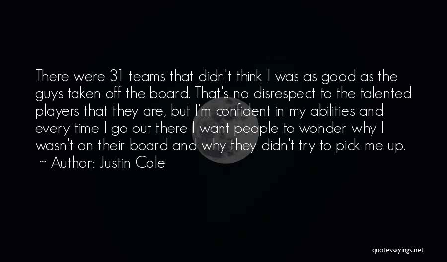 Justin Cole Quotes 1359222