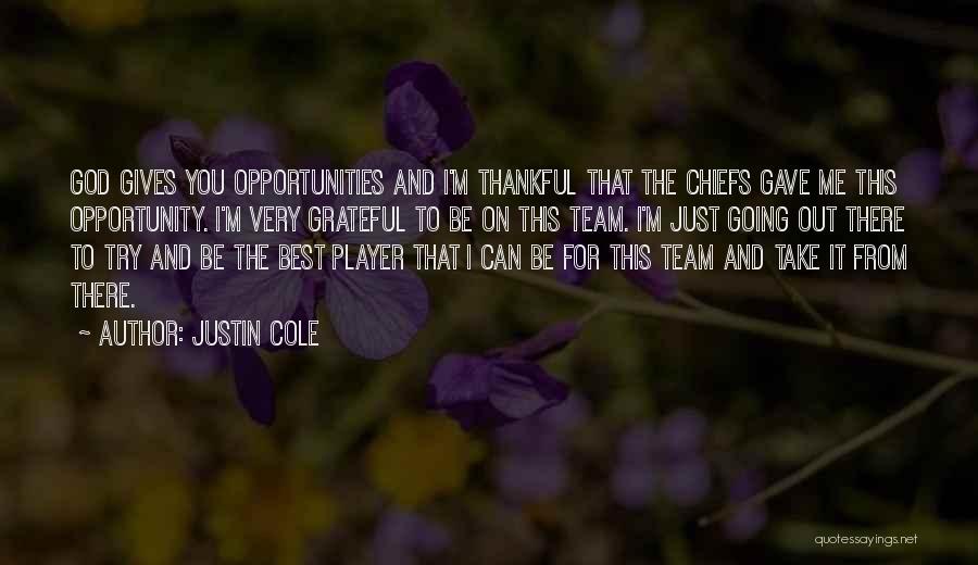 Justin Cole Quotes 1364732