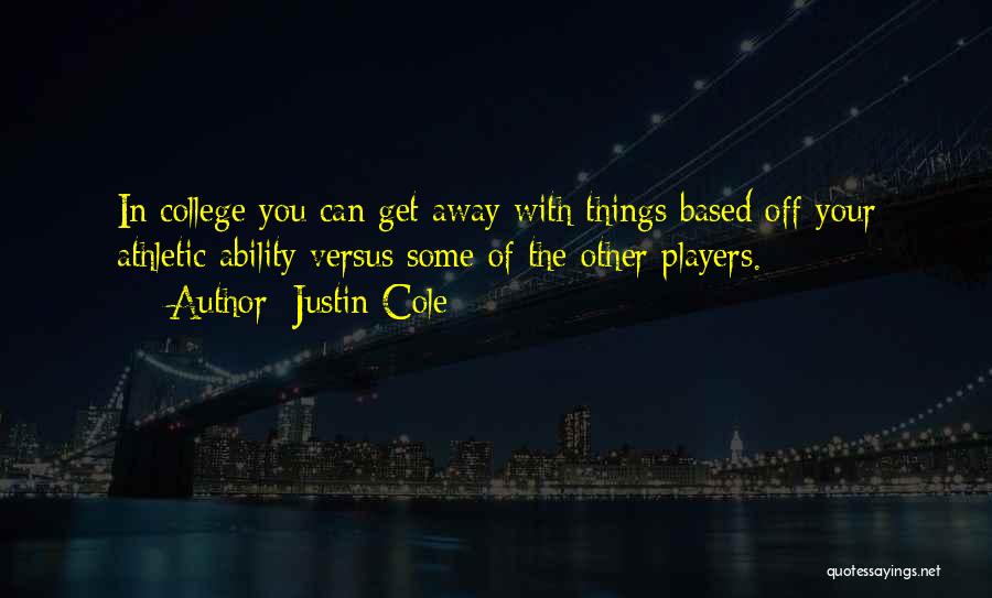 Justin Cole Quotes 145415