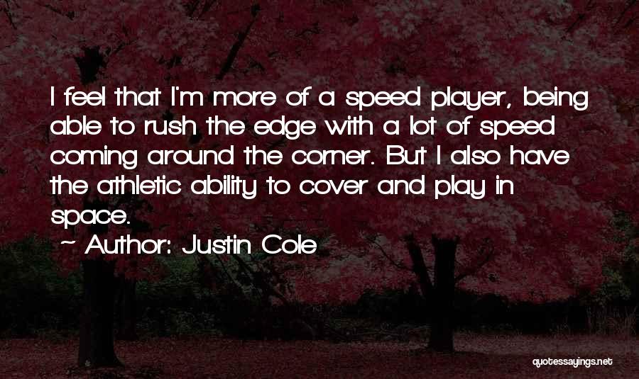 Justin Cole Quotes 2250864