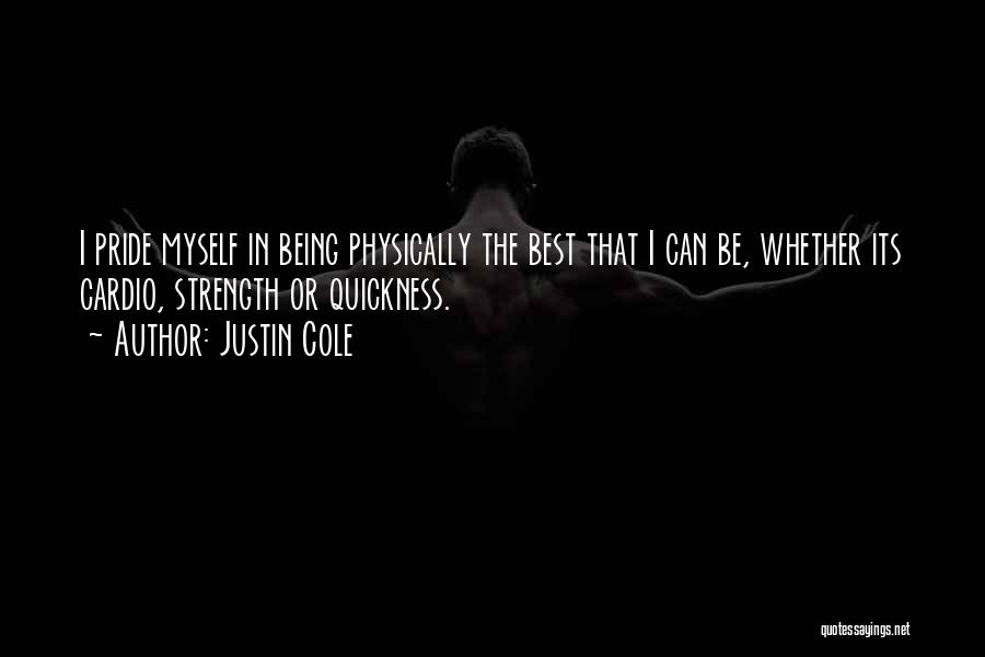Justin Cole Quotes 358128