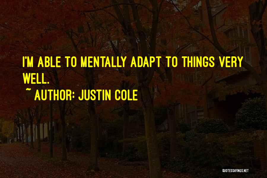 Justin Cole Quotes 971605