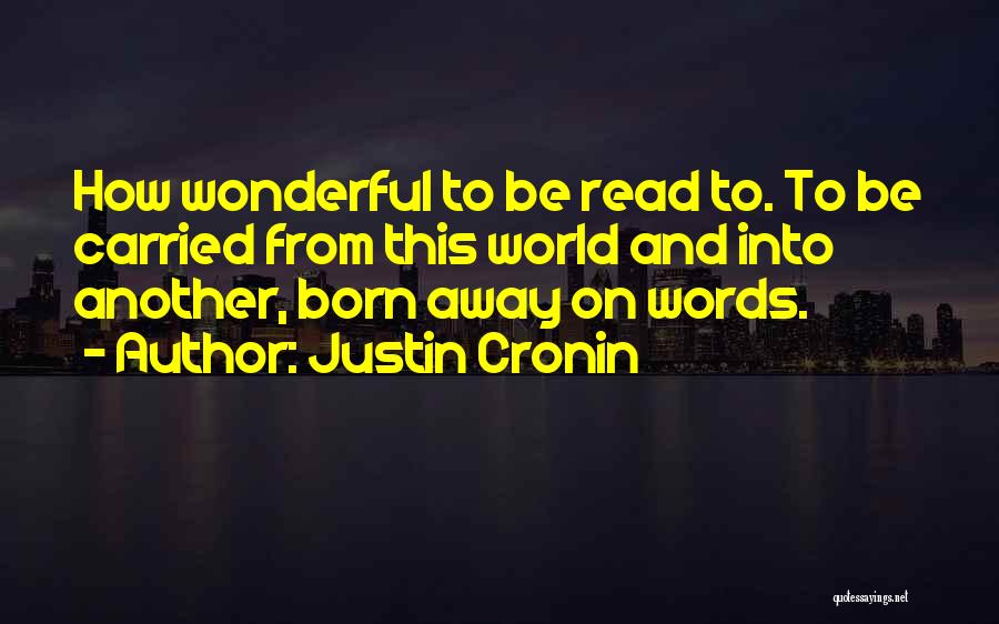 Justin Cronin Quotes 1477435