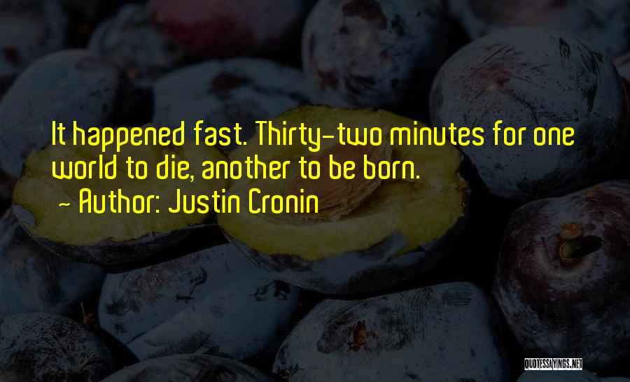 Justin Cronin Quotes 1492967