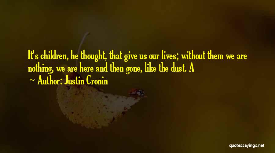 Justin Cronin Quotes 1778411