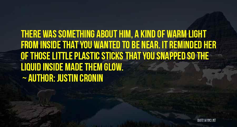 Justin Cronin Quotes 2060839