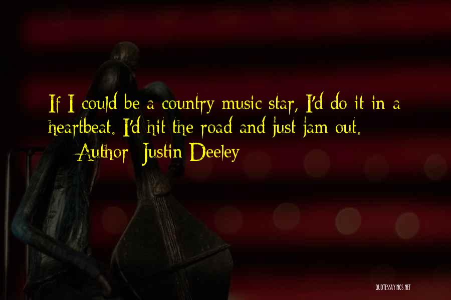 Justin Deeley Quotes 1332143
