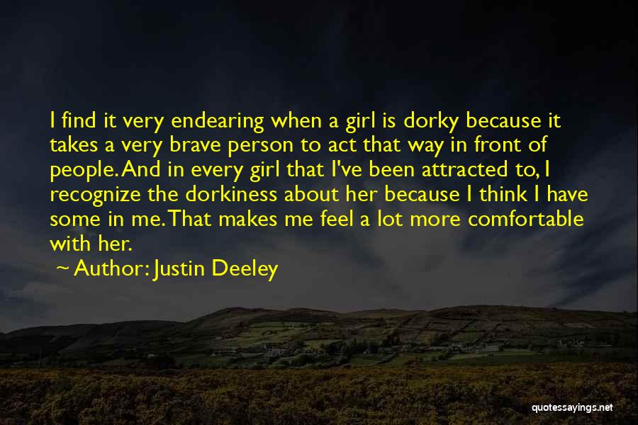 Justin Deeley Quotes 566487