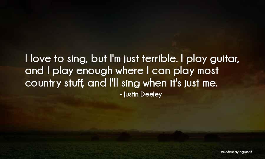 Justin Deeley Quotes 882802