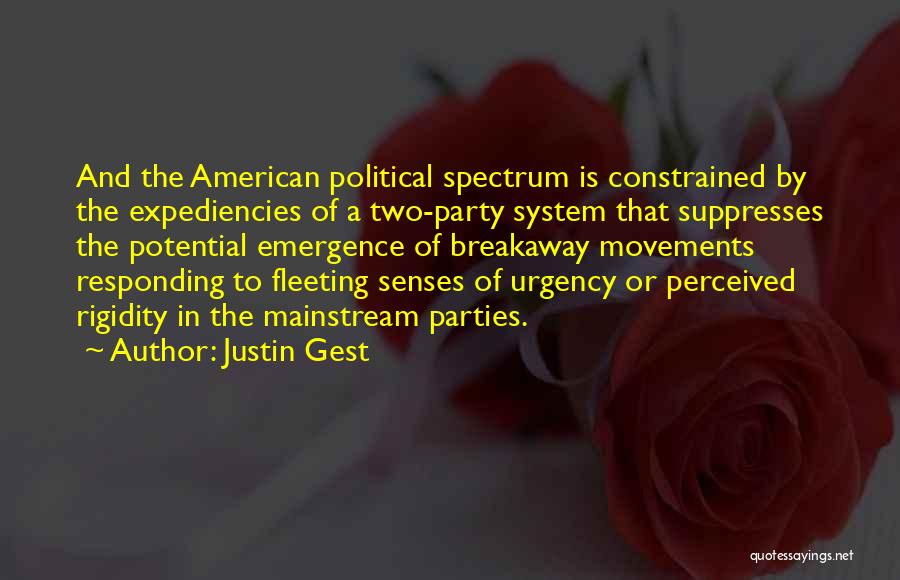 Justin Gest Quotes 543280