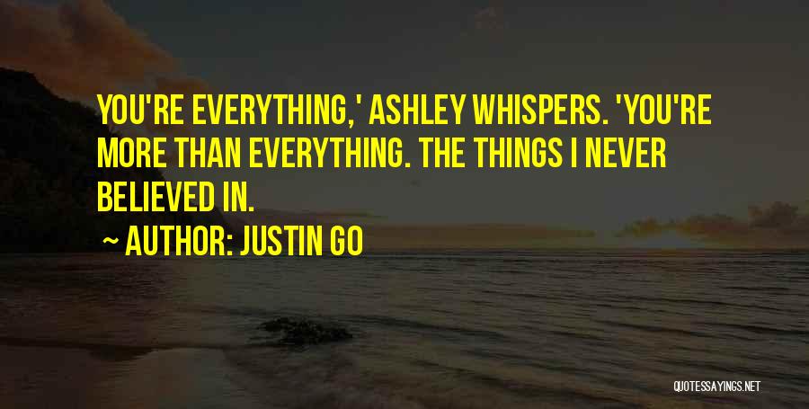 Justin Go Quotes 1707083