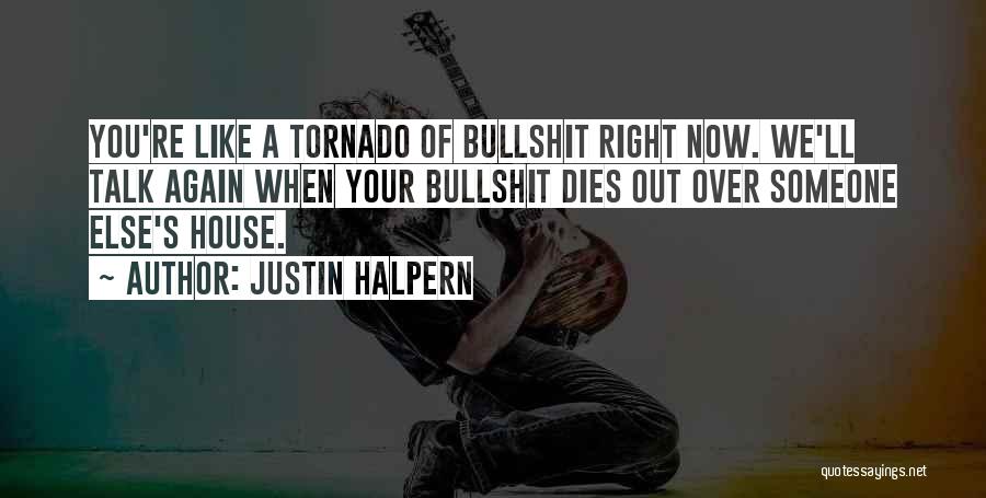 Justin Halpern Quotes 1026803