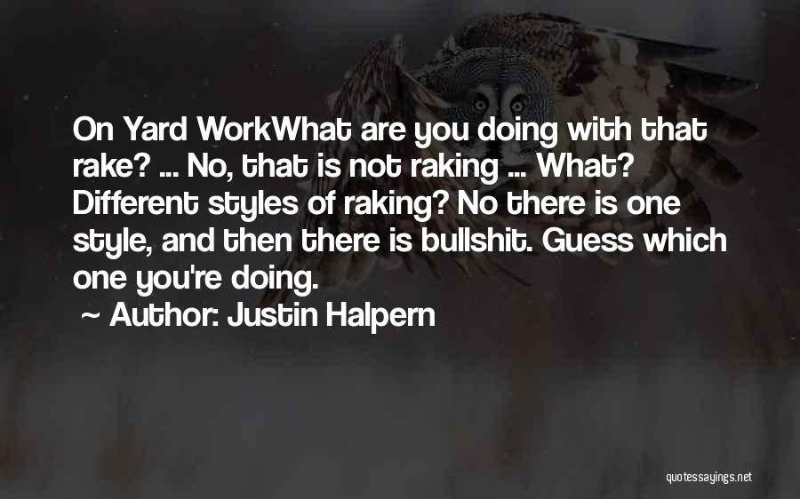 Justin Halpern Quotes 1347199