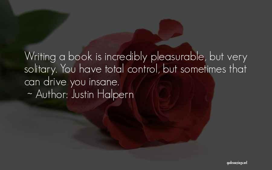 Justin Halpern Quotes 1516611