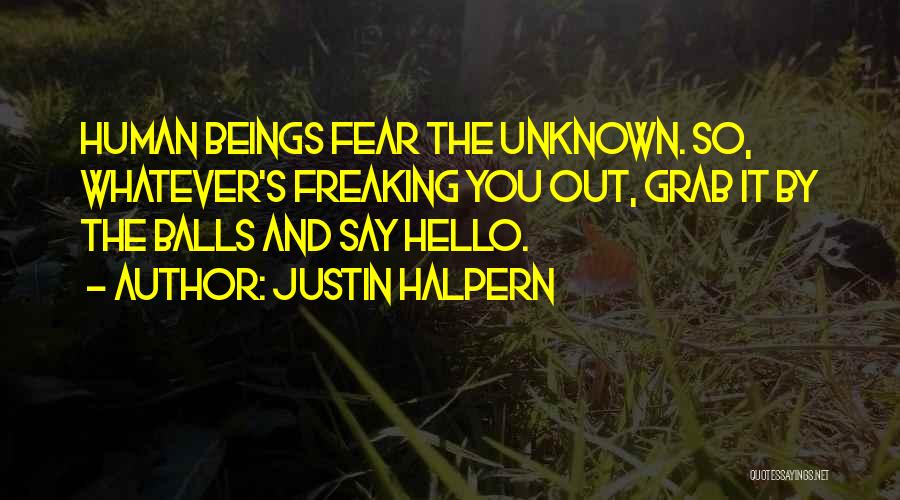 Justin Halpern Quotes 1596186