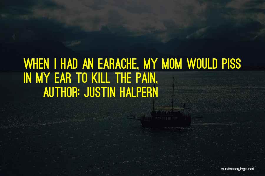 Justin Halpern Quotes 1751422