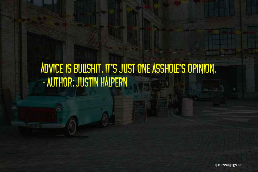 Justin Halpern Quotes 2012466