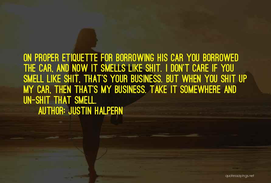Justin Halpern Quotes 2120244