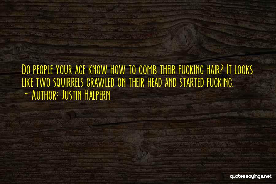 Justin Halpern Quotes 2203674