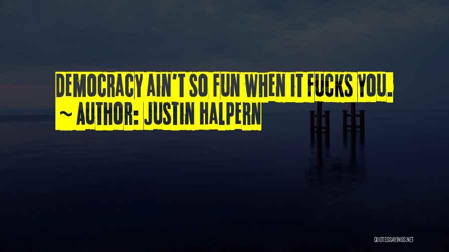 Justin Halpern Quotes 659236