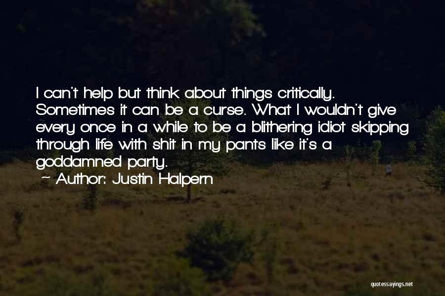 Justin Halpern Quotes 858347