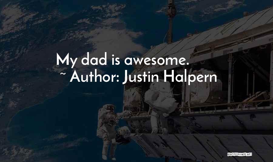 Justin Halpern Quotes 948507