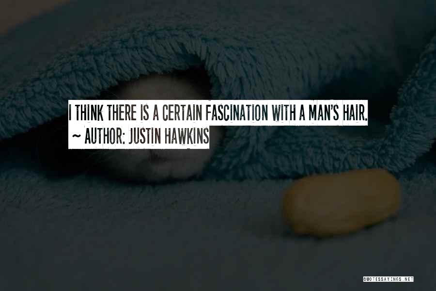 Justin Hawkins Quotes 1304261