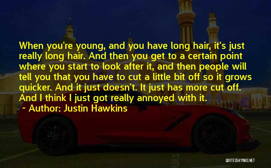 Justin Hawkins Quotes 313196