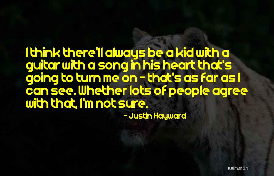 Justin Hayward Quotes 2265309 Justin Hayward Quotes 2265309