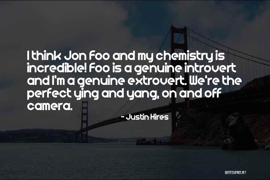 Justin Hires Quotes 351064 Justin Hires Quotes 351064